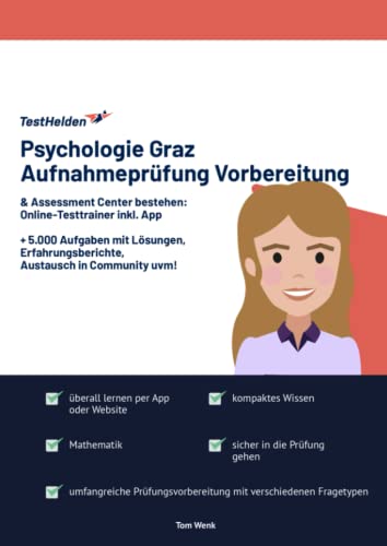 Psychologie Graz Aufnahmeprüfung Vorbereitung & Assessment Center bestehen: Online-Testtrainer inkl. App I + 5.000 Aufgaben mit Lösungen, Erfahrungsberichte, Austausch in Community uvm! von eHEROES GmbH