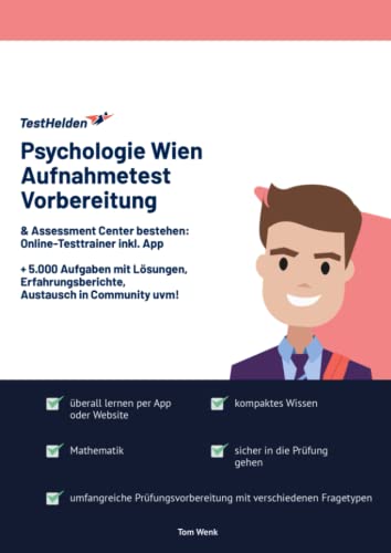 Psychologie Wien Aufnahmetest Vorbereitung & Assessment Center bestehen: Online-Testtrainer inkl. App I + 5.000 Aufgaben mit Lösungen, Erfahrungsberichte, Austausch in Community uvm! Psychologie Wien Aufnahmetest Vorbereitung & Assessment Center bestehen: Online-Testtrainer inkl. App I + 5.000 Aufgaben mit Lösungen, Erfahrungsberichte, Austausch in Community uvm!