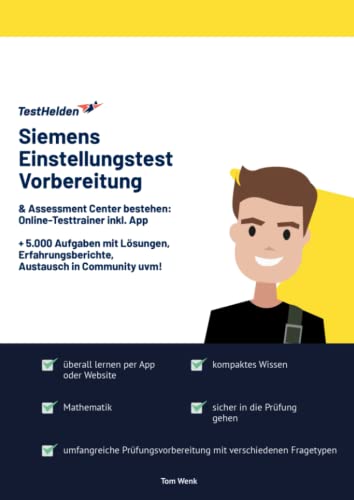Siemens Einstellungstest Vorbereitung & Assessment Center bestehen: Online-Testtrainer inkl. App I + 5.000 Aufgaben mit Lösungen, Erfahrungsberichte, Austausch in Community uvm! von eHEROES GmbH