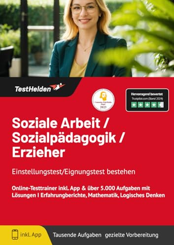 Soziale Arbeit / Sozialpädagogik / Erzieher Einstellungstest/Eignungstest bestehen: Online-Testtrainer inkl. App & über 5.000 Aufgaben mit Lösungen I Erfahrungberichte, Mathematik, Logisches Denken von eHEROES GmbH