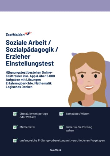 Soziale Arbeit / Sozialpädagogik / Erzieher Einstellungstest/Eignungstest bestehen: Online-Testtrainer inkl. App & über 5.000 Aufgaben mit Lösungen I Erfahrungberichte, Mathematik, Logisches Denken Soziale Arbeit / Sozialpädagogik / Erzieher Einstellungstest/Eignungstest bestehen: Online-Testtrainer inkl. App & über 5.000 Aufgaben mit Lösungen I Erfahrungberichte, Mathematik, Logisches Denken
