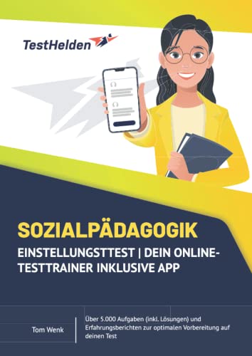 Sozialpädagogik Einstellungsttest | Über 5.000 Aufgaben (inkl. Lösungen) und Erfahrungsberichten zur optimalen Vorbereitung auf deinen Test von eHEROES GmbH