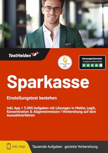 Sparkasse Einstellungstest bestehen mit Online-Testtrainer Inkl. App + 5.000 Aufgaben mit Lösungen in Mathe, Logik, Konzentration & Allgemeinwissen I Vorbereitung auf dein Auswahlverfahren von eHEROES GmbH