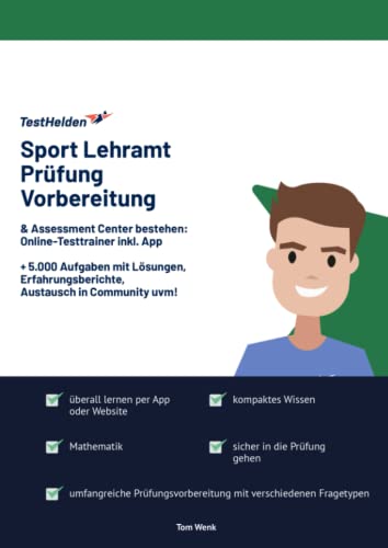 Sport Lehramt Prüfung Vorbereitung & Assessment Center bestehen: Online-Testtrainer inkl. App I + 5.000 Aufgaben mit Lösungen, Erfahrungsberichte, Austausch in Community uvm! Sport Lehramt Prüfung Vorbereitung & Assessment Center bestehen: Online-Testtrainer inkl. App I + 5.000 Aufgaben mit Lösungen, Erfahrungsberichte, Austausch in Community uvm!