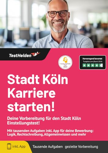 Stadt Köln Karriere starten! Deine Vorbereitung für den Stadt Köln Einstellungstest!: Mit tausenden Aufgaben inkl. App für deine Bewerbung: Logik, Rechtschreibung, Allgemeinwissen und mehr von eHEROES GmbH