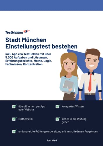 Stadt München Einstellungstest bestehen mit Online-Testtrainer inkl. App von TestHelden mit über 5.000 Aufgaben und Lösungen, Erfahrungsberichte, Mathe, Logik, Fachwissen, Konzentration Stadt München Einstellungstest bestehen mit Online-Testtrainer inkl. App von TestHelden mit über 5.000 Aufgaben und Lösungen, Erfahrungsberichte, Mathe, Logik, Fachwissen, Konzentration von eHEROES GmbH