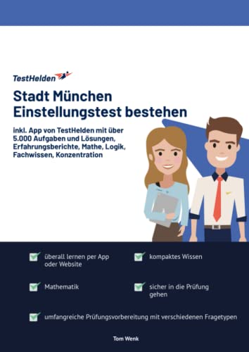 Stadt München Einstellungstest bestehen mit Online-Testtrainer inkl. App von TestHelden mit über 5.000 Aufgaben und Lösungen, Erfahrungsberichte, Mathe, Logik, Fachwissen, Konzentration von eHEROES GmbH