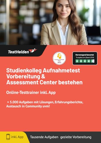 Studienkolleg Aufnahmetest Vorbereitung & Assessment Center bestehen: Online-Testtrainer inkl. App I + 5.000 Aufgaben mit Lösungen, Erfahrungsberichte, Austausch in Community uvm! Studienkolleg Aufnahmetest Vorbereitung & Assessment Center bestehen: Online-Testtrainer inkl. App I + 5.000 Aufgaben mit Lösungen, Erfahrungsberichte, Austausch in Community uvm! von eHEROES GmbH
