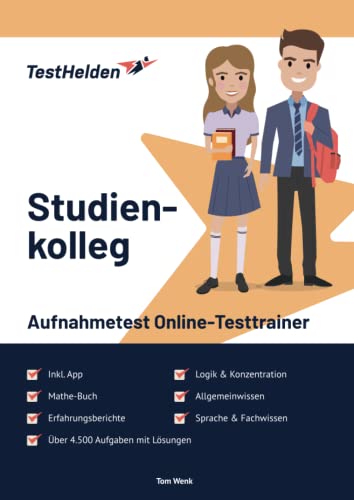 Studienkolleg Einstellungstest Online-Testtrainer inkl. App & Mathe Lern-Buch I + 4.500 Aufgaben + Lösungen I Erfahrungsberichte, Logik, Allgemeinwissen, Sprache, Konzentration & Fachwissen von eHeroes GmbH