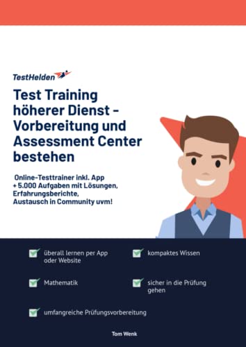 Test Training höherer Dienst - Vorbereitung und Assessment Center bestehen: Online-Testtrainer inkl. App I + 5.000 Aufgaben mit Lösungen, Erfahrungsberichte, Austausch in Community uvm!