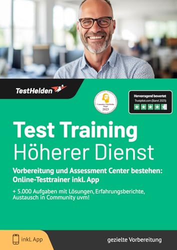 Test Training höherer Dienst - Vorbereitung und Assessment Center bestehen: Online-Testtrainer inkl. App I + 5.000 Aufgaben mit Lösungen, Erfahrungsberichte, Austausch in Community uvm! Test Training höherer Dienst - Vorbereitung und Assessment Center bestehen: Online-Testtrainer inkl. App I + 5.000 Aufgaben mit Lösungen, Erfahrungsberichte, Austausch in Community uvm!