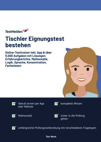 Tischler Eignungstest bestehen: Online-Testtrainer inkl. App & über 5.000 Aufgaben mit Lösungen I Erfahrungberichte, Mathematik, Logik, Sprache, Konzentration, Fachwissen von eHEROES GmbH