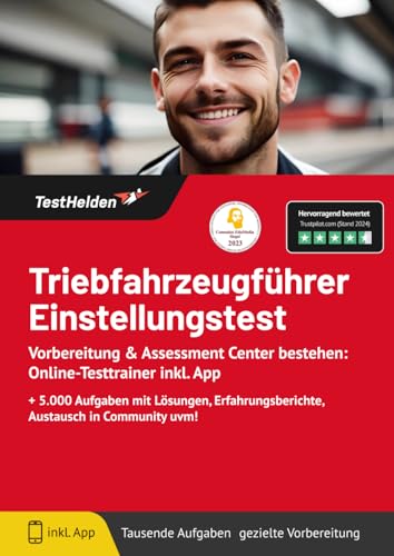 Triebfahrzeugführer Einstellungstest Vorbereitung & Assessment Center bestehen: Online-Testtrainer inkl. App I + 5.000 Aufgaben mit Lösungen, Erfahrungsberichte, Austausch in Community uvm! von eHEROES GmbH