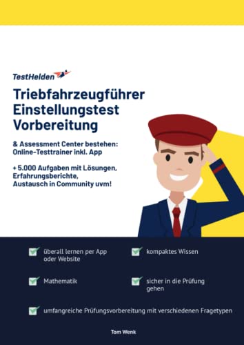 Triebfahrzeugführer Einstellungstest Vorbereitung & Assessment Center bestehen: Online-Testtrainer inkl. App I + 5.000 Aufgaben mit Lösungen, Erfahrungsberichte, Austausch in Community uvm! Triebfahrzeugführer Einstellungstest Vorbereitung & Assessment Center bestehen: Online-Testtrainer inkl. App I + 5.000 Aufgaben mit Lösungen, Erfahrungsberichte, Austausch in Community uvm!