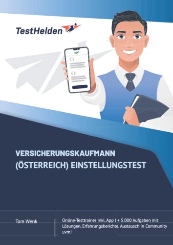 Versicherungskaufmann (Österreich) Einstellungstest: Online-Testtrainer inkl. App I + 5.000 Aufgaben mit Lösungen, Erfahrungsberichte, Austausch in Community uvm!