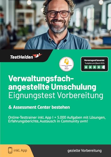 Verwaltungsfachangestellte Umschulung Eignungstest Vorbereitung & Assessment Center bestehen: Online-Testtrainer inkl. App I + 5.000 Aufgaben mit ... Austausch in Community uvm! von eHEROES GmbH