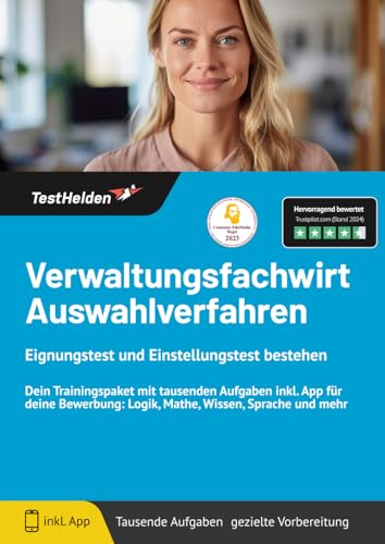 Verwaltungsfachwirt Auswahlverfahren: Eignungstest und Einstellungstest bestehen: Dein Trainingspaket mit tausenden Aufgaben inkl. App für deine Bewerbung: Logik, Mathe, Wissen, Sprache und mehr Verwaltungsfachwirt Auswahlverfahren: Eignungstest und Einstellungstest bestehen: Dein Trainingspaket mit tausenden Aufgaben inkl. App für deine Bewerbung: Logik, Mathe, Wissen, Sprache und mehr von eHEROES GmbH