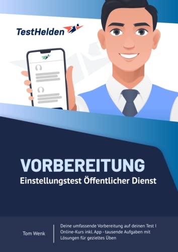 Vorbereitung Einstellungstest Öffentlicher Dienst - Deine umfassende Vorbereitung auf deinen Test I Online-Kurs inkl. App - tausende Aufgaben mit Lösungen für gezieltes Üben Vorbereitung Einstellungstest Öffentlicher Dienst - Deine umfassende Vorbereitung auf deinen Test I Online-Kurs inkl. App - tausende Aufgaben mit Lösungen für gezieltes Üben von Independently published