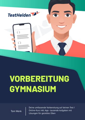 Vorbereitung Gymnasium - Deine umfassende Vorbereitung auf deinen Test I Online-Kurs inkl. App - tausende Aufgaben mit Lösungen für gezieltes Üben von Independently published