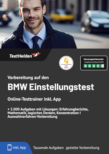 Vorbereitung auf den BMW Einstellungstest: Online-Testtrainer inkl. App + 5.000 Aufgaben mit Lösungen Erfahrungberichte, Mathematik, logisches Denken, Konzentration I Auswahlverfahren-Vorbereitung von eHEROES GmbH