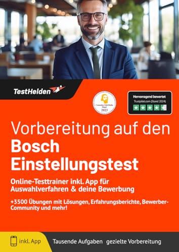 Vorbereitung auf den BOSCH Einstellungstest: Online-Testtrainer inkl. App für Auswahlverfahren & deine Bewerbung | +3500 Übungen mit Lösungen, Erfahrungsberichte, Bewerber-Community und mehr! Vorbereitung auf den BOSCH Einstellungstest: Online-Testtrainer inkl. App für Auswahlverfahren & deine Bewerbung | +3500 Übungen mit Lösungen, Erfahrungsberichte, Bewerber-Community und mehr! von eHEROES GmbH