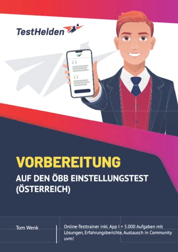 Vorbereitung auf den ÖBB Einstellungstest (Österreich): Online-Testtrainer inkl. App I + 5.000 Aufgaben mit Lösungen, Erfahrungsberichte, Austausch in Community uvm!