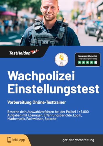 Wachpolizei Einstellungstest Vorbereitung Online-Testtrainer I Bestehe dein Auswahlverfahren bei der Polizei I +5.000 Aufgaben mit Lösungen, Erfahrungsberichte, Logik, Mathematik, Fachwissen, Sprache Wachpolizei Einstellungstest Vorbereitung Online-Testtrainer I Bestehe dein Auswahlverfahren bei der Polizei I +5.000 Aufgaben mit Lösungen, Erfahrungsberichte, Logik, Mathematik, Fachwissen, Sprache von eHEROES GmbH
