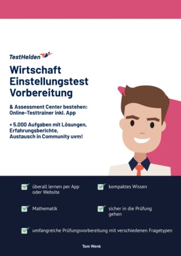 Wirtschaft Einstellungstest Vorbereitung & Assessment Center bestehen: Online-Testtrainer inkl. App I + 5.000 Aufgaben mit Lösungen, Erfahrungsberichte, Austausch in Community uvm!