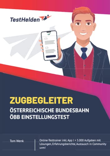 Zugbegleiter Österreichische Bundesbahn ÖBB Einstellungstest: Online-Testtrainer inkl. App I + 5.000 Aufgaben mit Lösungen, Erfahrungsberichte, Austausch in Community uvm! von eHEROES GmbH