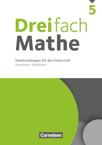 Dreifach Mathe|NULL|Nordrhein-Westfalen - Ausgabe 2022|5. Schuljahr|NULL|NULL|Handreichungen für den Unterricht|NULL Dreifach Mathe|NULL|Nordrhein-Westfalen - Ausgabe 2022|5. Schuljahr|NULL|NULL|Handreichungen für den Unterricht|NULL von Cornelsen Verlag