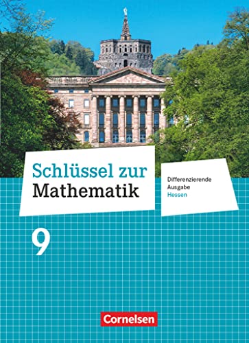 Schlüssel zur Mathematik - Differenzierende Ausgabe Hessen - 9. Schuljahr: Schulbuch Schlüssel zur Mathematik - Differenzierende Ausgabe Hessen - 9. Schuljahr: Schulbuch