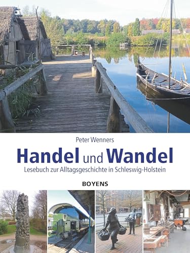 Handel und Wandel: Lesebuch zur Alltagsgeschichte in Schleswig-Holstein