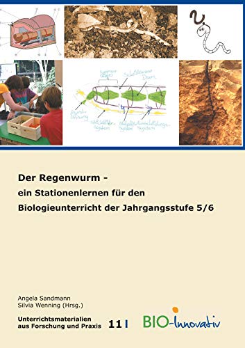 Der Regenwurm: Ein Stationenlernen für den Biologieunterricht der Jahrgangsstufe 5/6 von Books on Demand