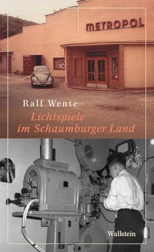 Lichtspiele im Schaumburger Land (Schaumburger Beiträge (hg. von Stefan Brüdermann i.A. der Historischen Arbeitsgemeinschaft für Schaumburg))