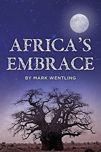 Africa's Embrace Africa's Embrace von CREATESPACE