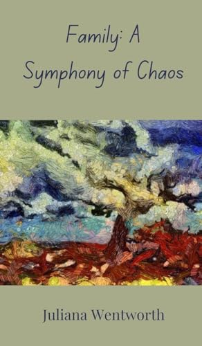 Family: A Symphony of Chaos von Creative Arts Management OÜ