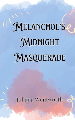 Melancholy's Midnight Masquerade Melancholy's Midnight Masquerade von Creative Arts Management OÜ