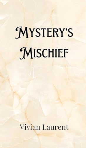 Mystery's Mischief Mystery's Mischief von Creative Arts Management OÜ