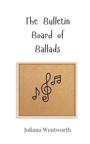 The Bulletin Board of Ballads The Bulletin Board of Ballads von Creative Arts Management OÜ