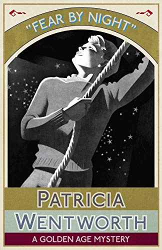 Fear by Night: A Golden Age Mystery