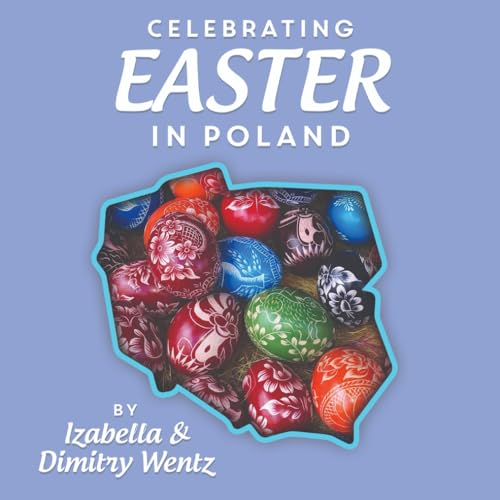 Celebrating Easter in Poland