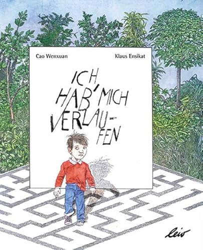 Ich hab mich verlaufen von leiv Leipziger Kinderbuch