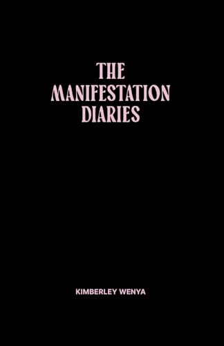 The Manifestation Diaries von Green Hill Publishing