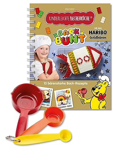 Kinderleichte Becherküche - Back Bunt mit den HARIBO Goldbären (Band 10): Backset inkl. 3-teiliges Messbecher-Set & 13 bärenstarken Rezepten ... und Kochen für Kinder ab 3 Jahren, Band 10) von Kinderleichte Becherküche