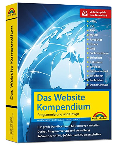 Das Website Handbuch - komplett in Farbe, Programmierung und Design: Programmierung und Design. Codebeispiele zum Download Das Website Handbuch - komplett in Farbe, Programmierung und Design: Programmierung und Design. Codebeispiele zum Download