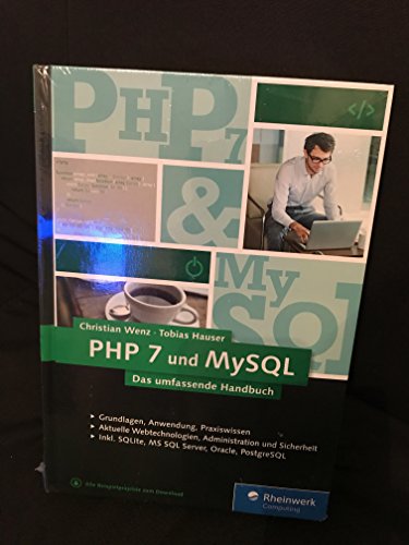 PHP 7 und MySQL: Von den Grundlagen bis zur professionellen Programmierung
