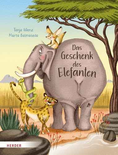 Das Geschenk des Elefanten: Eine Geschichte über Trauer und den Trost der Erinnerung von Verlag Herder