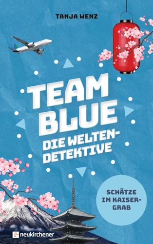 Team Blue - Die Weltendetektive 1 - Schätze im Kaisergrab
