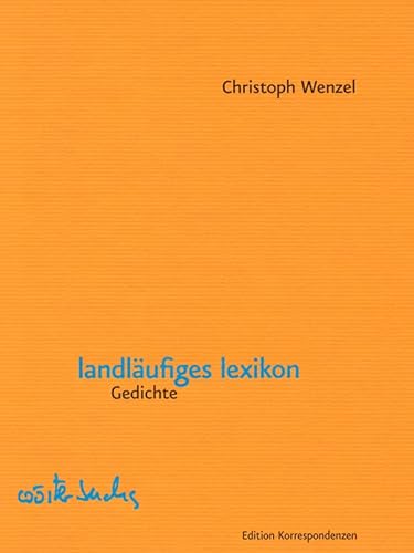 landläufiges lexikon: Gedichte von Edition Korrespondenzen