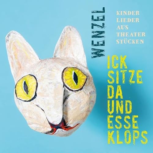 Wenzel - Ick sitze da und esse Klops